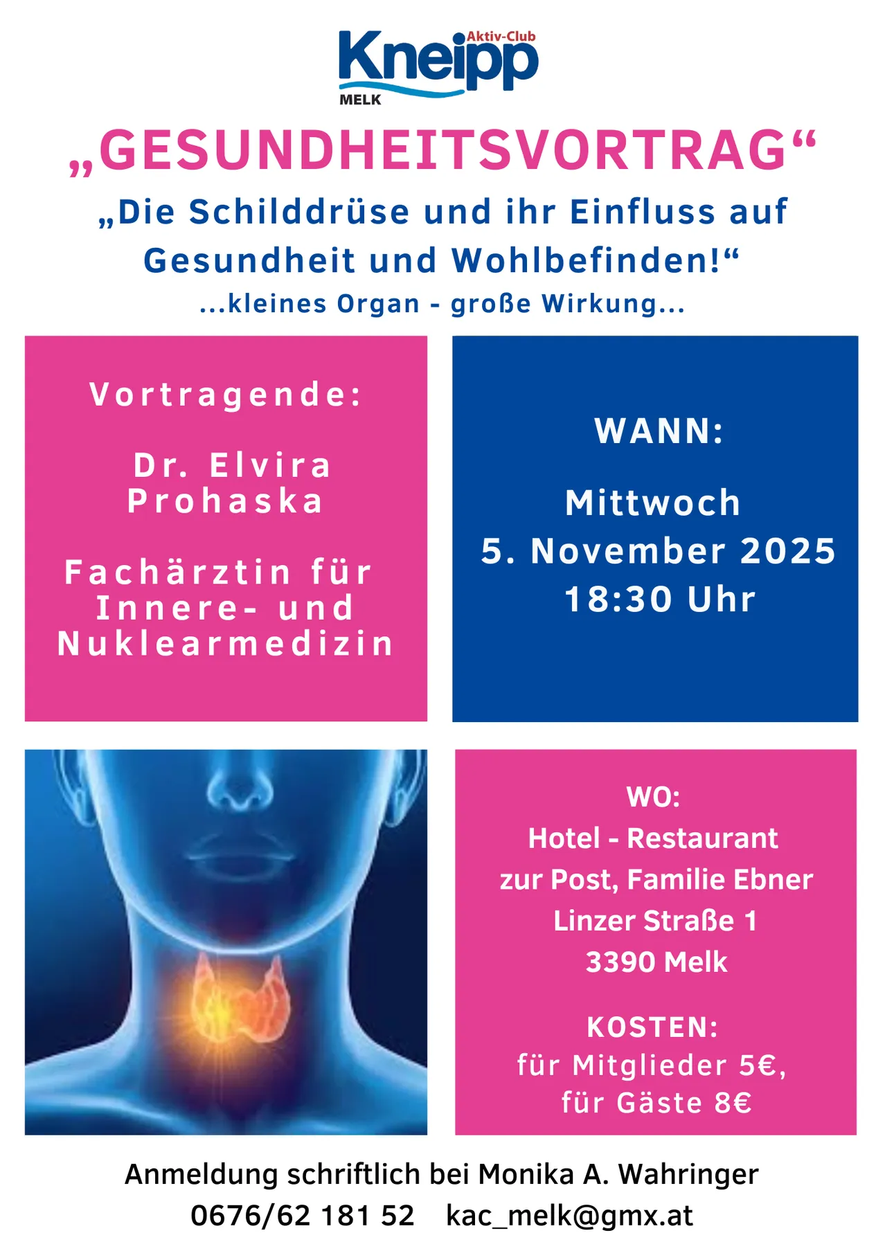 Eine Werbung für einen medizinischen Vortrag über die Schilddrüse. Die Rednerin ist Dr. Elvira Prohaska, Fachärztin für Innere und Nuklearmedizin. Die Veranstaltung ist am Mittwoch, 5. November 2025, um 18:30 Uhr. Der Ort ist Hotel-Restaurant zur Post, Familie Ebner, Linzer Straße 1, 3390 Melk. Die Kosten betragen 5€ für Teilnehmer.