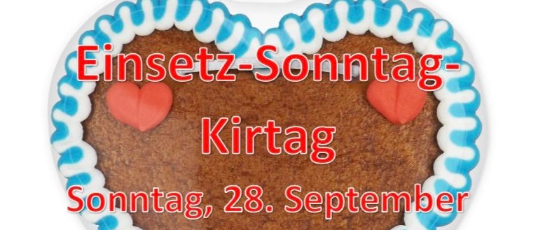 Ein herzförmiger Keks mit blauer und weißer Glasur und roten Herzen darauf. Es steht Einsatz-Sonntag-Kirttag, Sonntag, 28. September, ab 7:00 Uhr in Wies.