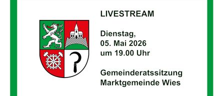 Das Bild zeigt ein Poster für einen Livestream der Gemeinderatssitzung in der Stadt Wie. Das Poster zeigt das Wappen der Gemeinde und das Datum und die Uhrzeit der Veranstaltung.