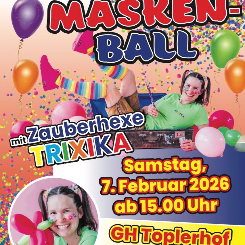 Poster for a carnival event featuring balloons, a girl with face paint, and the name 'Trixika'. The event is scheduled for Saturday, February 7, 2026, starting at 3:00 PM at GH Toplerhof.