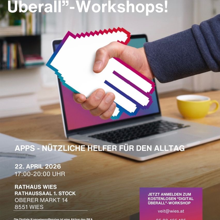 An advertisement poster for "Uberall" workshops. It features a hand holding a card over a laptop screen, set against a desk with books and a cup. The text reads: 'Apps - Useful helpers for everyday life. April 22, 2026, 17:00-20:00. Rathaus Wies. Rathaussaal 1. Stock, Oberer Markt 14, 8551 Wies.' A call-to-action invites registration at veit@wies.at.