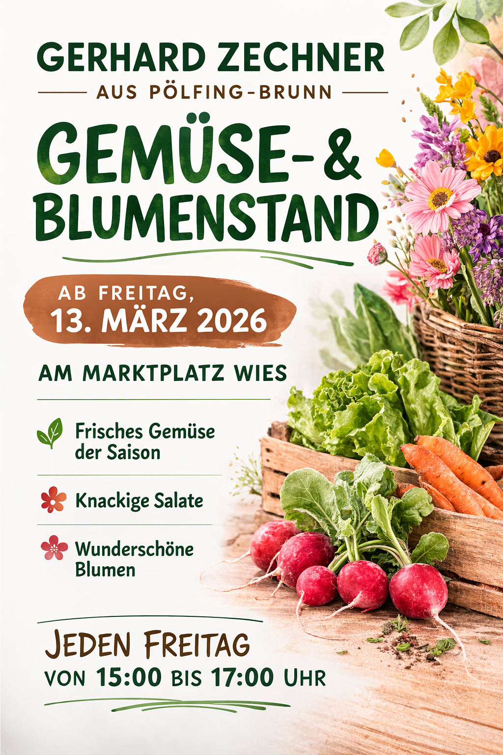 Werbeplakat für eine Marktveranstaltung in Wies mit frischem Gemüse, knackigen Salaten und wunderschönen Blumen. Die Veranstaltung findet am Freitag, 13. März 2026, auf dem Marktplatz statt.