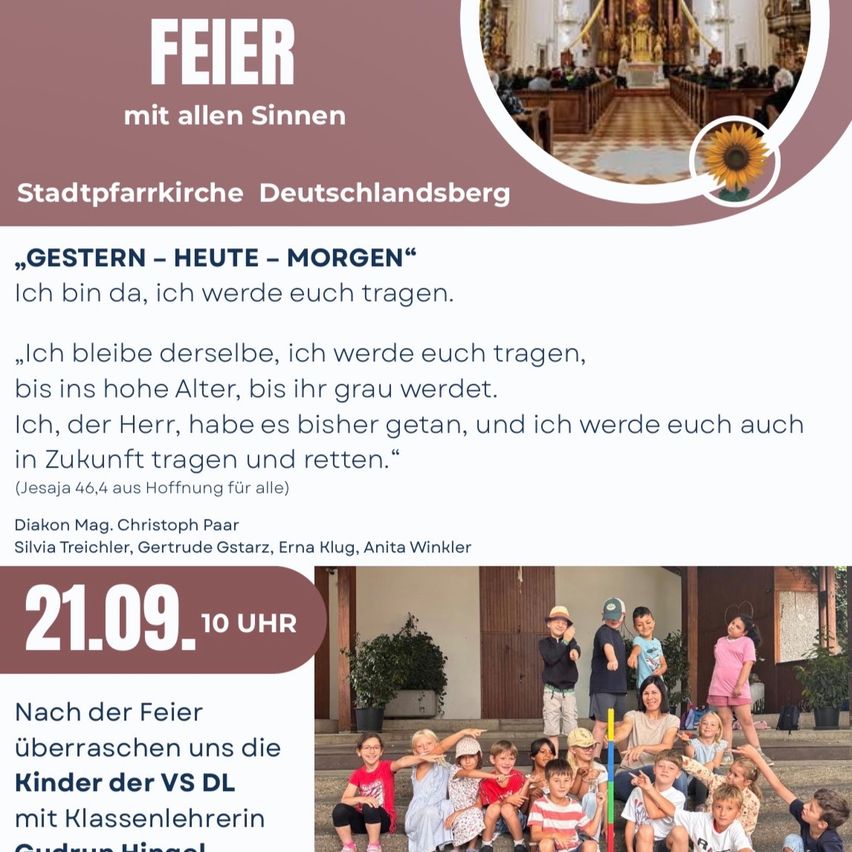 Plakat für einen Gottesdienst in der Stadtpfarrkirche Deutschlandsberg. Es zeigt eine Sonnenblume, einen Bibelzitat und ein Gruppenfoto von Kindern und Lehrern.