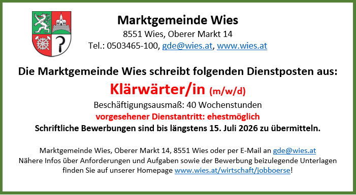 Eine Anzeige für die Gemeinde Wies. Sie enthält Kontaktdaten und Öffnungszeiten. Es wird ein Reinigungsdienst erwähnt, der 40 Wochen im Jahr arbeitet und Bewerber bis zum 15. Juli 2026 sucht.