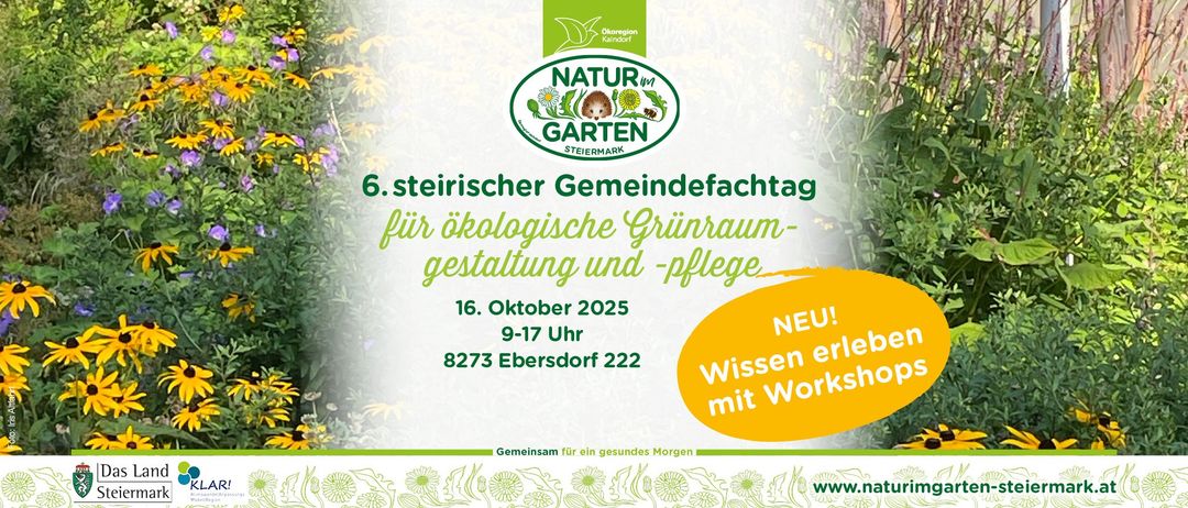Plakat für den 6. steirischen Gemeindefachtag für ökologische Grünraumgestaltung und -pflege. Datum: 16. Oktober 2025, Zeit: 9-17 Uhr. Adresse: 8273 Ebersdorf 222. Neu: Wissen mit Workshops.