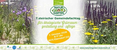 Plakat für den 7. steirischen Gemeindefachtag für ökologische Grünraumgestaltung und -pflege, mit einem Garten mit verschiedenen Blumen und einem Igel, geplant für den 7. Oktober 2026 von 9-17 Uhr in Ebersdorf 222.