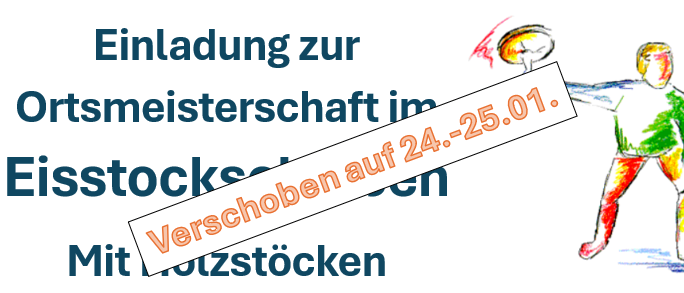 Ein Plakat zur Einladung zur Ortsmeisterschaft im Eisstock vom 24. bis 25. Januar. Eine Zeichnung einer Person, die Eishockey spielt, ist abgebildet.