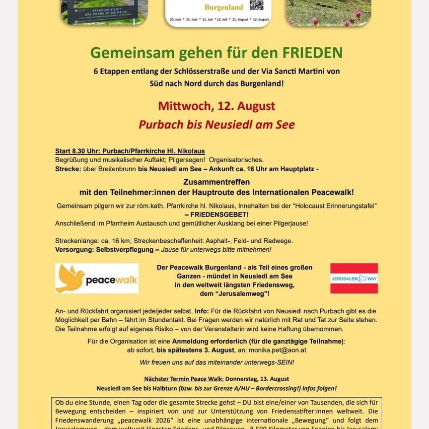 Plakat für eine Friedenswanderungsveranstaltung in Burgenland, Österreich. Die Veranstaltung ist für den 12. August geplant, Beginn um 8:30 Uhr bei Purbach/Pfarrkirche Hi. Nikolaus. Die Wanderung führt über eine Strecke von etwa 16 km, vorbei am Holocaust-Gedenkstein und endet mit einem Friedensangebot. Die Teilnehmer werden gebeten, ihre eigenen Verpflegungsmitttel mitzubringen.