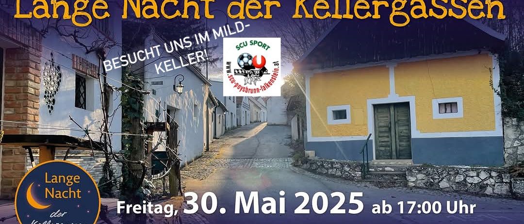 Ein Plakat für die Nacht der Kellergas am 30. Mai 2025 um 17:00 in Franzbergen, Poysberg. Es zeigt eine schmale Straße mit gelben und blauen Häusern und einem Fußballlogo.