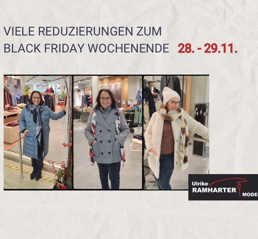 Drei Frauen in Wintermänteln stehen in einem Geschäft. Die erste trägt einen blauen Daunenmantel, die zweite einen grauen Mantel und die dritte einen weißen Mantel mit Schal. Der Textüberlagerung lautet, 'Viele Reduzierungen zum Black Friday Wochenende 28.-29.11.'
