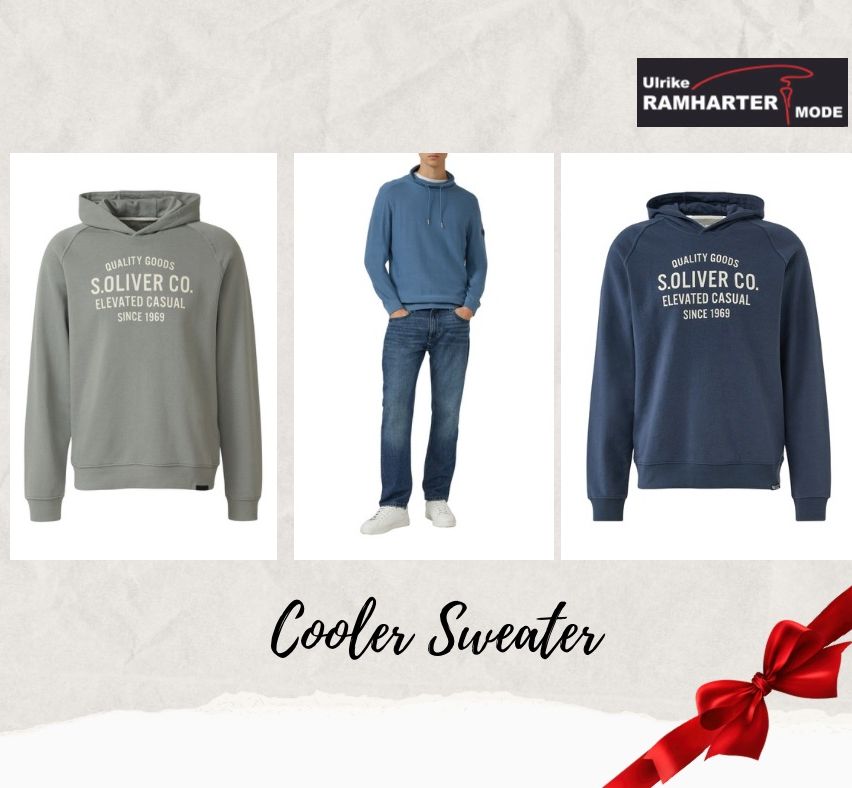 Drei Kapuzenpullover werden angezeigt. Der erste ist grau, der zweite ist blau mit einem Mann, der ihn trägt, und der dritte ist ebenfalls blau. Sie haben alle den Text S.Oliver Co. Elevated Casual Seit 1969. Unten wird der Text Cooler Sweater mit einer roten Schleife angezeigt.