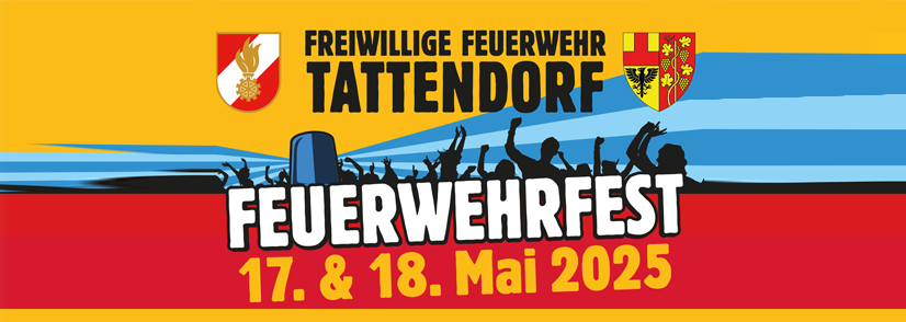Plakat für das Feuerwehrfest der Freiwilligen Feuerwehr Tattendorf am 17. und 18. Mai 2025. Es zeigt eine Menschenmenge mit erhobenen Händen, einem Feuerlöscher und dem Festival-Logo mit dem Jahr.