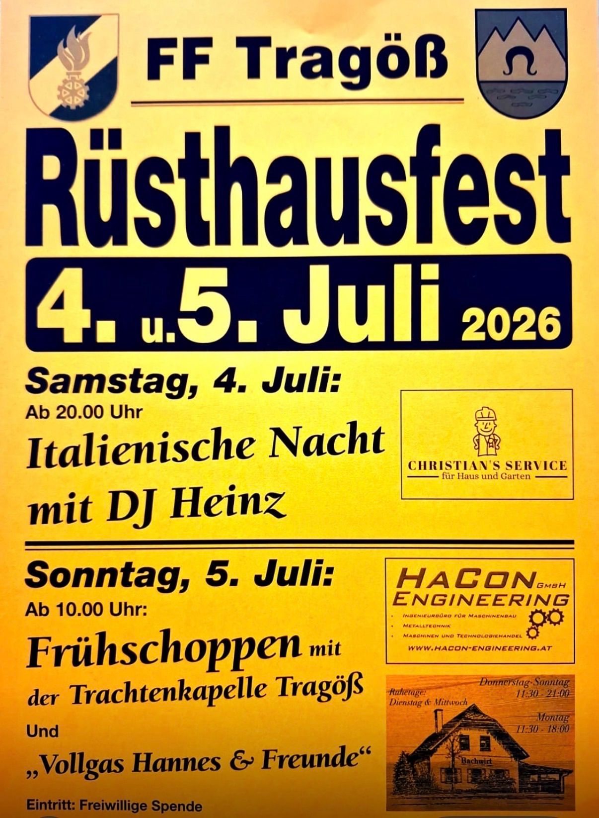 Rüsthausfest vom 4. bis 5. Juli 2026. Samstag, 4. Juli: Italienische Nacht mit DJ Heinz ab 20:00 Uhr. Sonntag, 5. Juli: Frühstück mit der Trachtenkapell ab 10:00 Uhr.