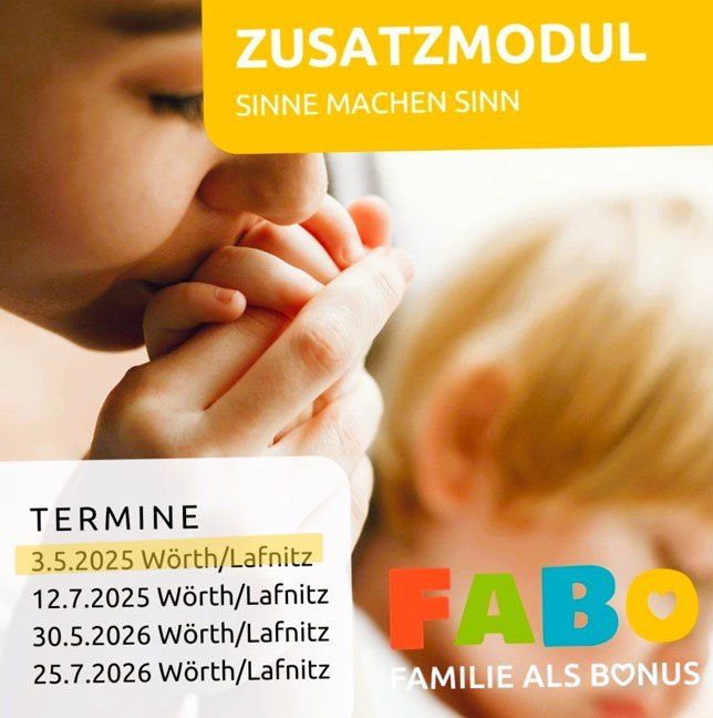 Ein Flyer bewirbt ein Familienbonus-Programm mit Terminen: 3.5.2025, 12.7.2025, 30.5.2026 und 25.7.2026, alle in Worth/Lafnitz. Der Titel lautet 'Zusatzmodul Sinne machen Sinn' und enthält das F.A.B.O.-Logo.