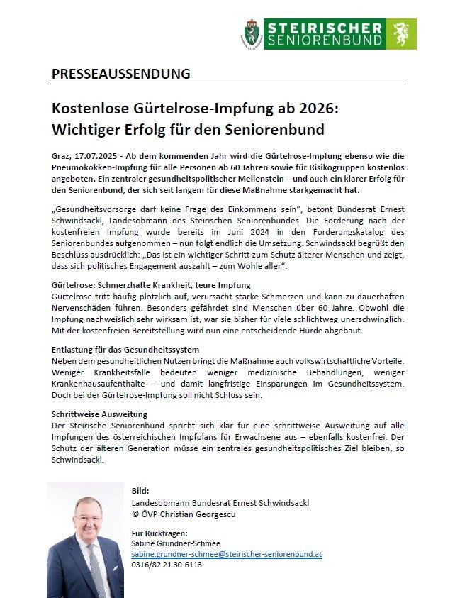 Eine Pressemitteilung vom 17.07.2025 verkündet, dass ab 2026 die Gürtelrose-Impfung ebenso wie die Pneumokokken-Impfung für Risikogruppen kostenfrei angeboten wird. Der Seniorenbund, eine politische Organisation, setzt sich seit langem für diese Maßnahme ein. Die Impfung soll gesundheitliche Vorteile bringen, da weniger Krankenhausaufenthalte und langfristige Einsparungen im Gesundheitssystem erwartet werden.