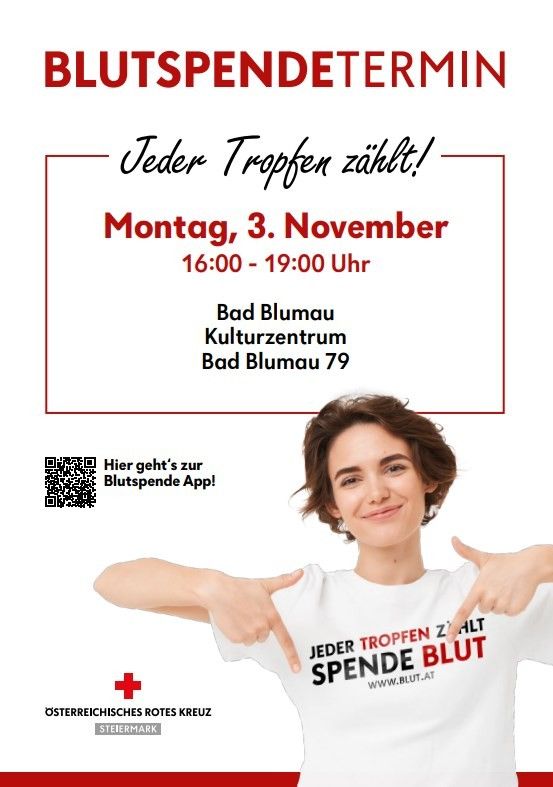 Ein Plakat für eine Blutspende-Veranstaltung mit einem lächelnden Menschen und dem Text 'BLUTSPENDETERMIN'. Es wirbt für die Blutspende am 3. November von 16:00 bis 19:00 Uhr im Kulturzentrum Bad Blumau.
