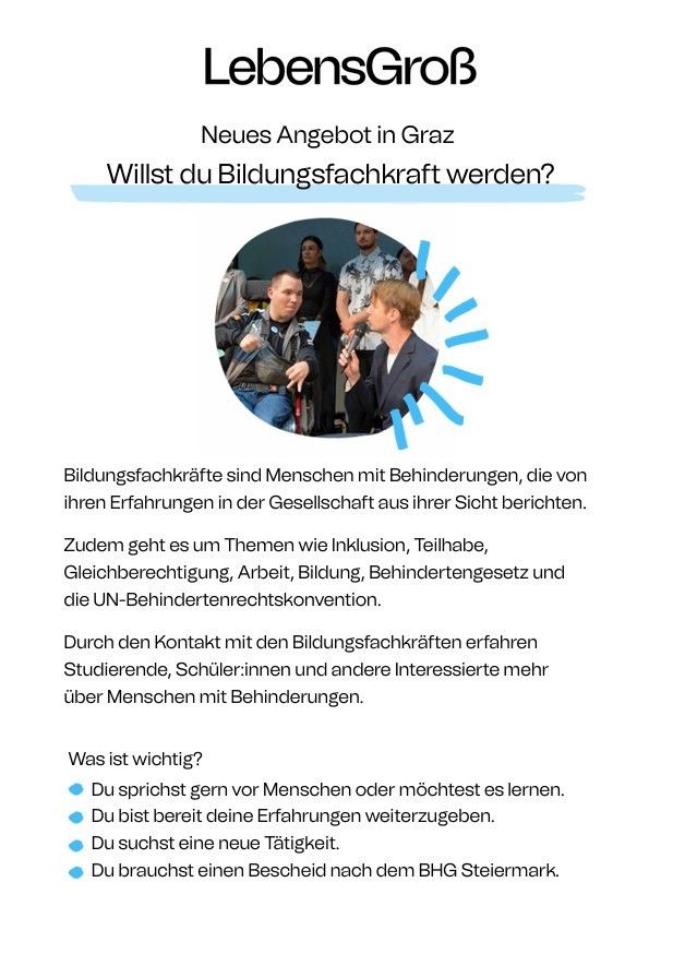 New job offer in Graz. Do you want to become an educational expert? Educational experts are individuals with disabilities who share their experiences in society. Topics include inclusion, participation, equality, work, education, disability act, and the UN Convention on the Rights of Persons with Disabilities.