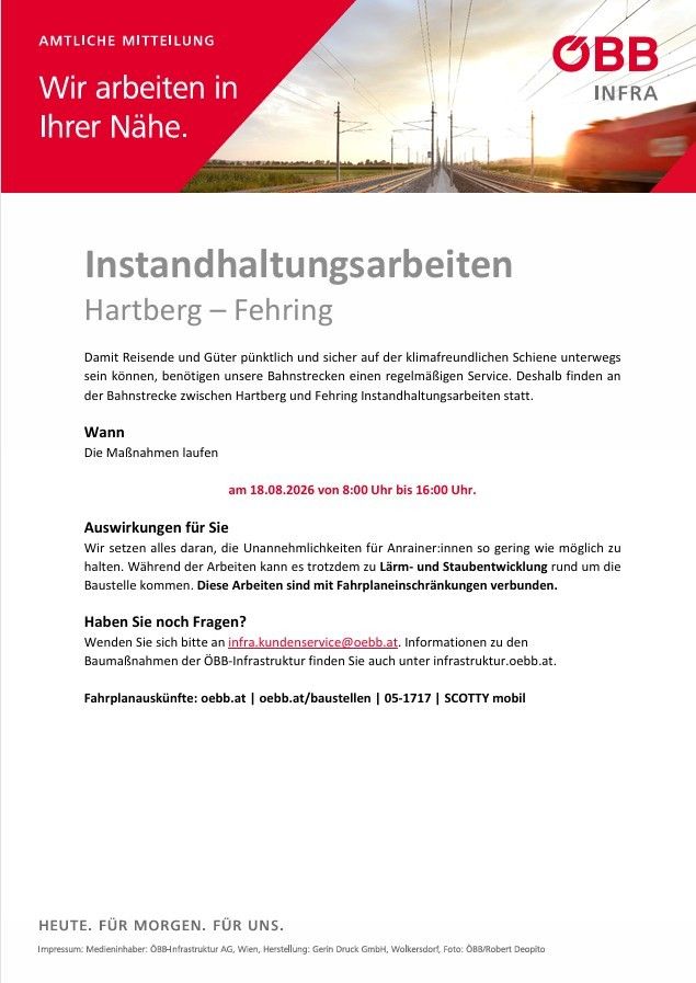 A poster informs about maintenance work on the railway line between Hartberg and Fehring, scheduled for August 18, 2026, from 8:00 AM to 4:00 PM. The work aims to minimize disruptions for travelers and freight trains. Contact information and a customer service email are provided.