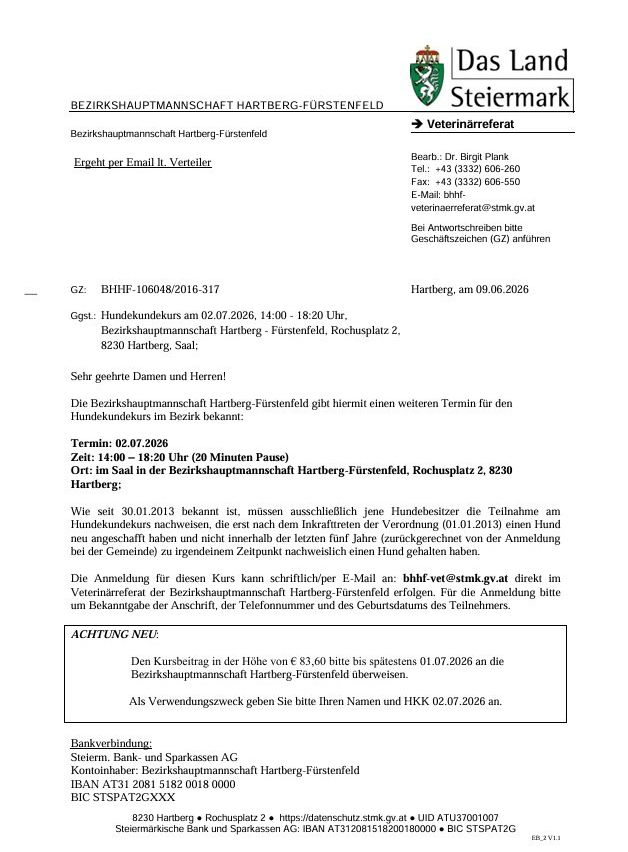 Amtliche Bekanntmachung der Bezirkshauptmannschaft Hartberg-Fürstenfeld. Es wird ein weiterer Termin für die Anmeldung von Hundebesitzern im Bezirk bekannt gegeben. Die Veranstaltung findet am 02.07.2026 von 14:00 bis 18:20 Uhr in der Bezirkshauptmannschaft Hartberg-Fürstenfeld, Rochuplatz 2, 8230 Hartberg statt. Die Anmeldung ist für Hundebesitzer obligatorisch.