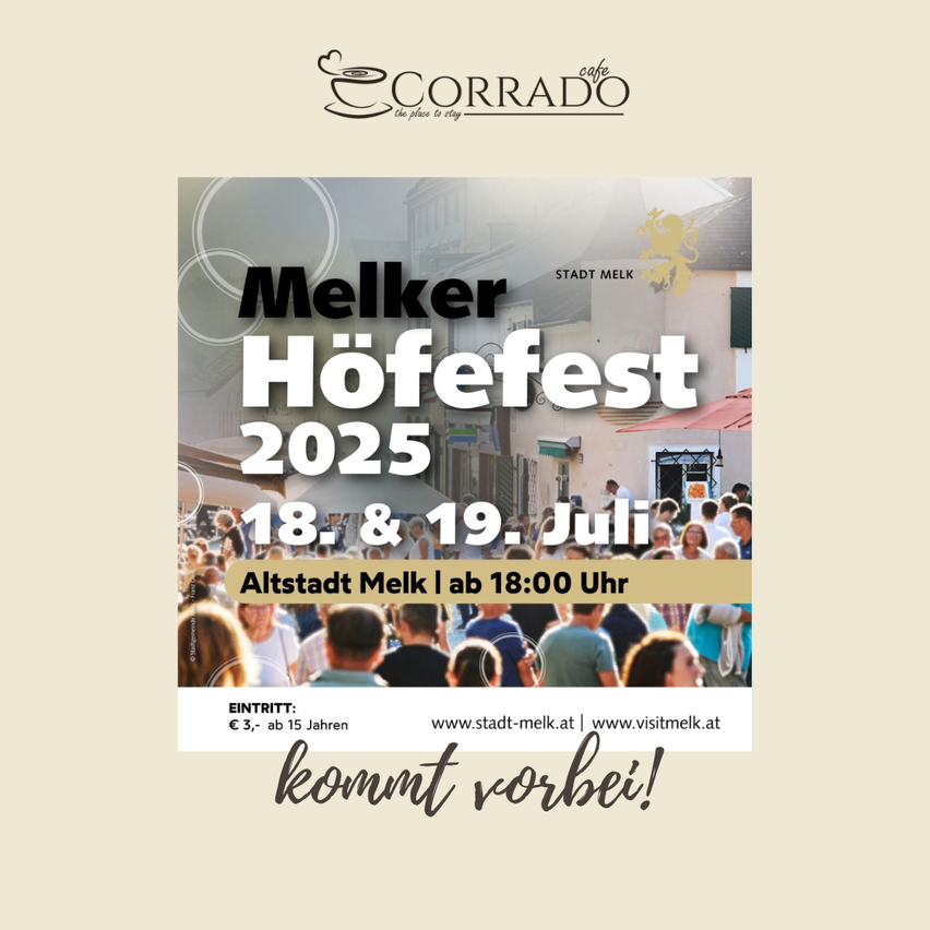 Plakat für Melker Hoefefest 2025. Die Veranstaltung findet am 18. und 19. Juli ab 18:00 Uhr in der Altstadt von Melk statt. Der Eintritt kostet 3 Euro ab 15 Jahren. Besuchen Sie www.stadt-melk.at und www.visitmelk.at.