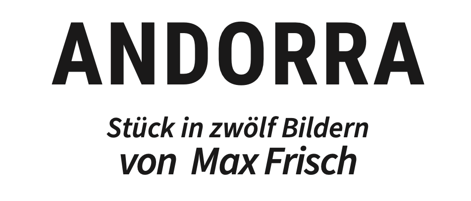 Plakat für die Ausstellung 'Andorra' von Max Frisch. Termine und Uhrzeiten sind aufgeführt. Kontaktinformationen werden bereitgestellt.