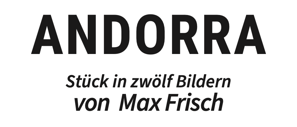 Werbeposter für die Ausstellung 'Andorra' von Max Frisch. Termine sind Juli 18, 19, 23 und 25 sowie August 2, 3 und 30. Beginn jeweils 19:30 Uhr. Tickets erhältlich im Kaufhaus Baronig, Ilzer Platz.