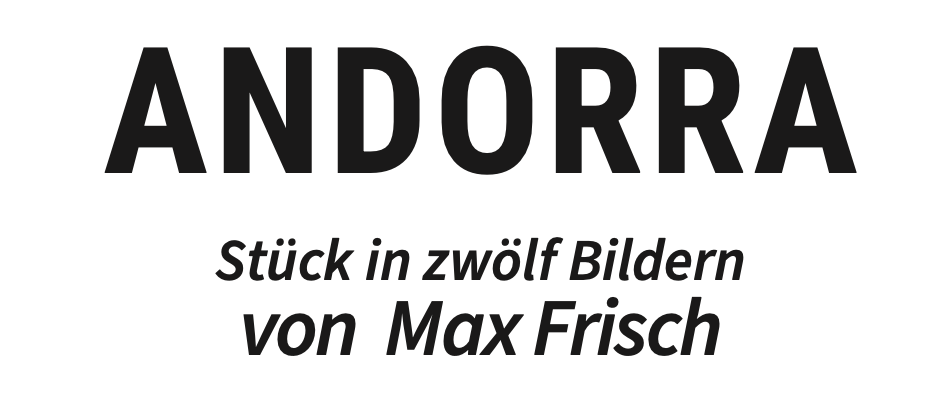 Plakat für Andorra von Max Frisch. Termine und Uhrzeiten aufgeführt. Anruf für Ticketinformationen.