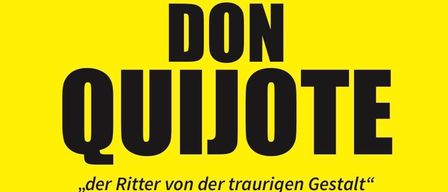 Plakat für das Theaterstück Don Quijote von Reinfried Schieszler. Termine sind 23., 29., 31. Juli und 2. August. Zeit ist 19:30. Karten kaufen bei Kaufhaus Baronig oder reservieren unter: 0664/5716991.
