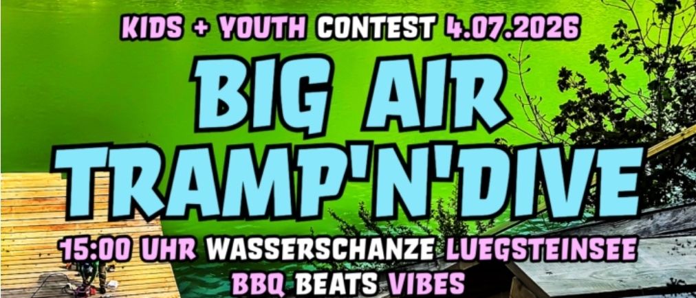 Summer Jam Plakat für Kinder- und Jugendwettbewerb am 4. Juli 2026 mit einem Skispringer. Die Veranstaltung beinhaltet Big Air und Tramp'n'Dive am Luegsteinsee. Beginn um 15 Uhr mit BBQ und Beats.