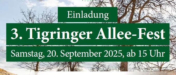 Einladung zum 3. Tigringer Allee-Fest am Samstag, 20. September 2025, ab 15 Uhr. Baumpflanzung, abendliche Zusammenkünfte, Musik, Getränke und Speisen. Veranstaltet von Norbert Pichler.
