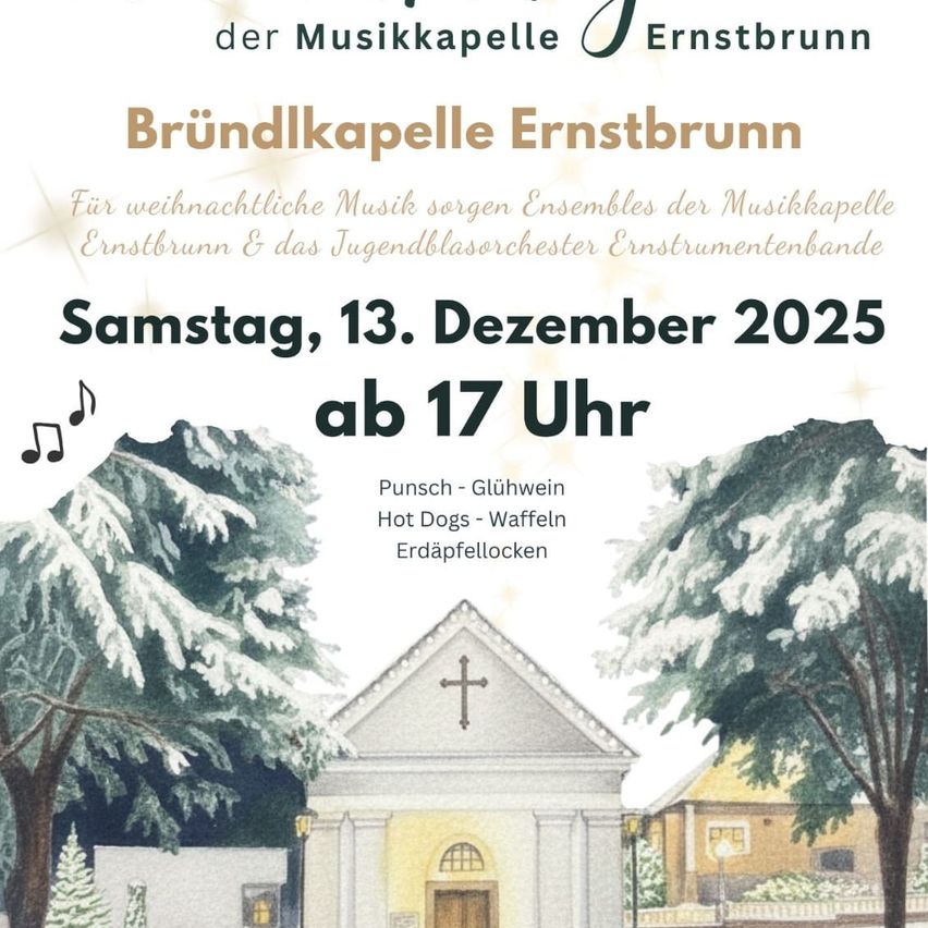 Eine Einladung für eine Weihnachtsmusikveranstaltung der Musikkapelle Ernstbrunn. Die Veranstaltung findet am Samstag, 13. Dezember 2025, ab 17 Uhr statt. Der Veranstaltungsort ist eine Kirche mit einem Kreuz auf dem Dach.