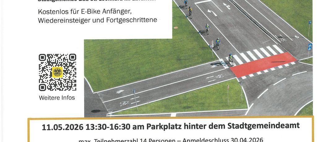 Fahrradtechnik-Training am 1. Mai 2026 von 13:30 bis 16:30 Uhr am Parkplatz hinter dem Stadtamt. Max. 14 Teilnehmer - Anmeldeschluss 30.04.2026. Anmeldung telefonisch unter 04350/2218 oder per Mail an bad-st-leonhard@ktn.gov. Bitte Name, Tel. Nr. und E-Mail-Adresse angeben.