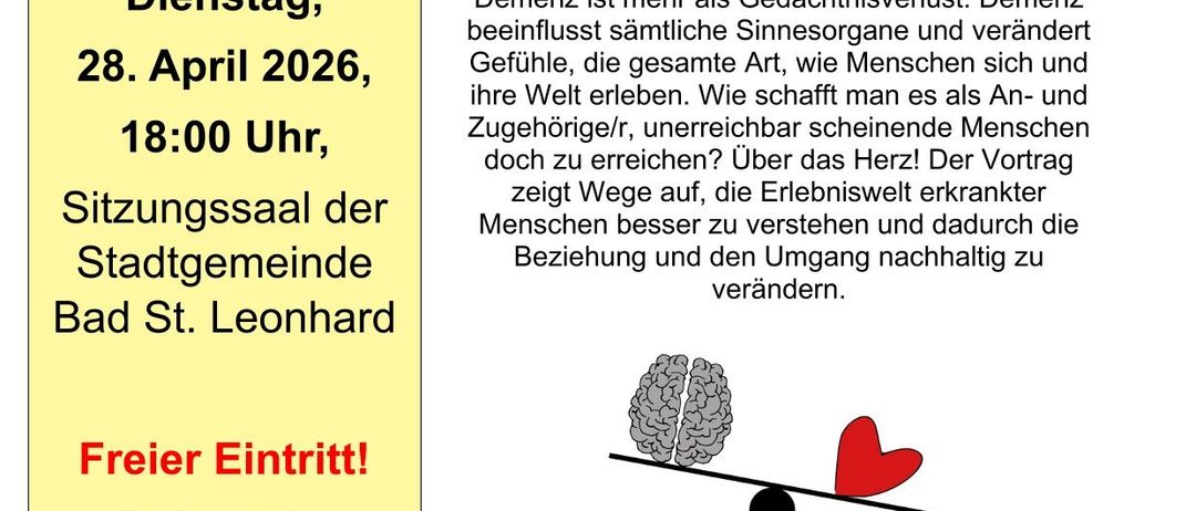 Ein Plakat mit gelbem und grünem Hintergrund zeigt ein Zitat: 'Das Herz erinnert, aber der Kopf vergisst'. Die Veranstaltung findet am Dienstag, 28. April 2026, um 18:00 Uhr statt, eine Ratssitzung bei Stadtgemeinde Bad St. Leonhard. Das Plakat zeigt eine Frau und weist darauf hin, dass der Eintritt frei ist.