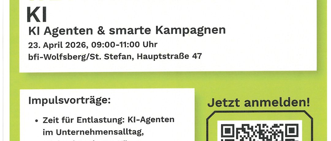 Plakat für ein Business-Frühstück am 23. April 2026, 09:00-11:00 Uhr, bfi-Wolfsberg/St. Stefan, Hauptstraße 47. Thema: KI-Agenten und intelligente Kampagnen. Redner: Michael Roth und Niklas Florian. QR-Code für die Anmeldung.