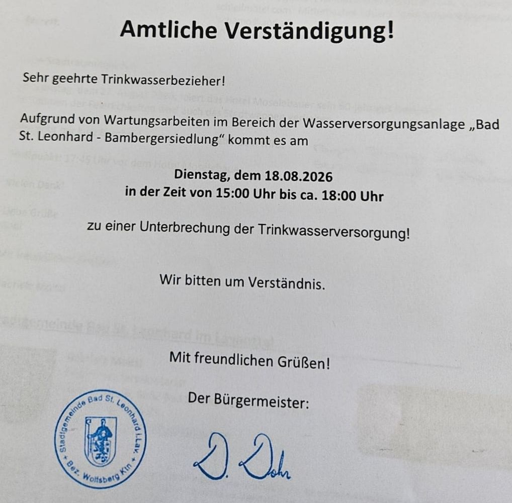 Amtliche Mitteilung der Gemeinde Bad St. Leonhard über eine Unterbrechung der Wasserversorgung am 18.08.2026 von 15:00 Uhr bis ca. 18:00 Uhr. Die Mitteilung bittet um Verständnis und ist vom Bürgermeister unterzeichnet.