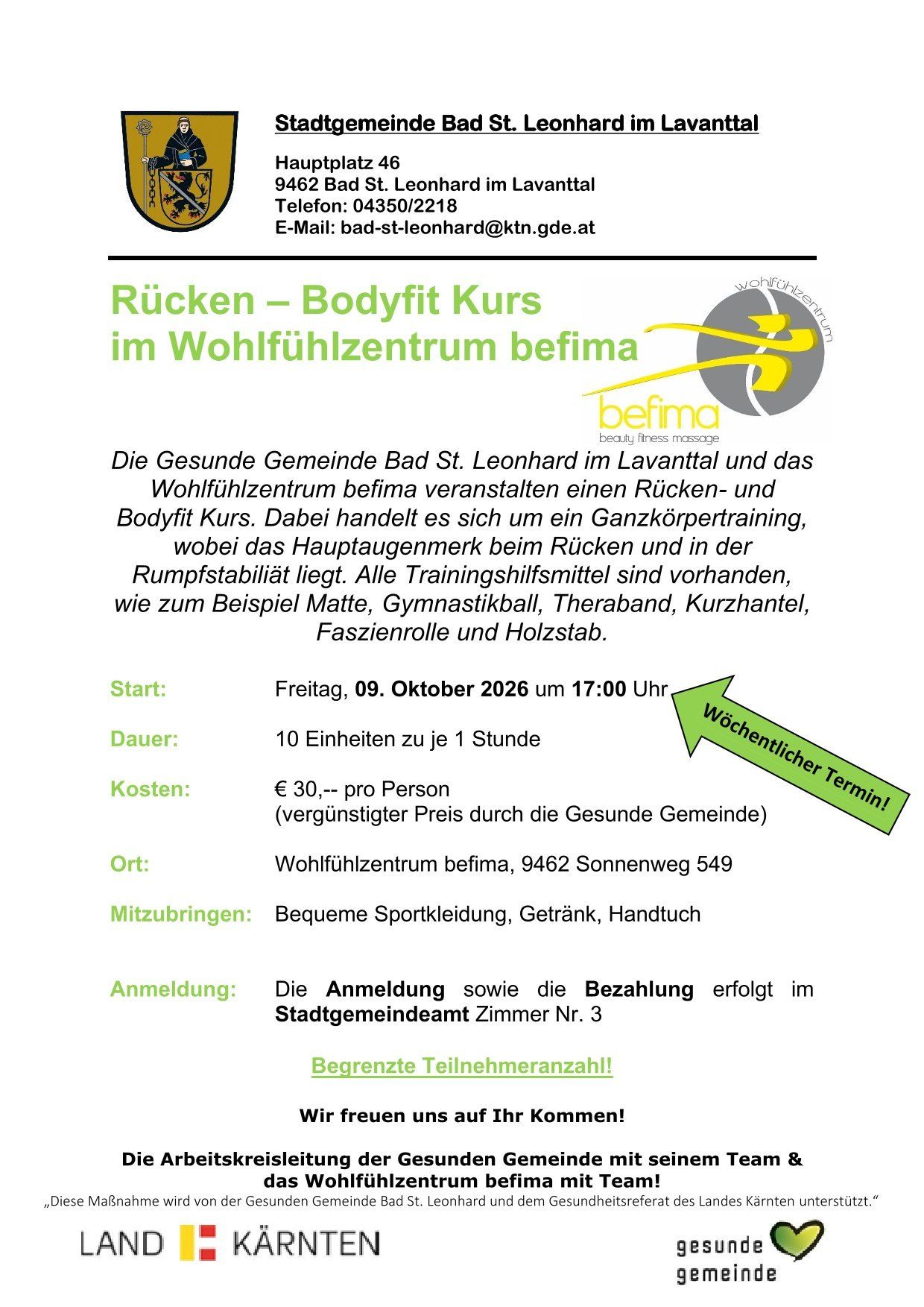Ein Flyer für einen Rücken- und Bodyfit-Kurs im Wohlfühlzentrum befima in Bad St. Leonhard, Österreich. Der Kurs beinhaltet Ganzkörpertraining mit Schwerpunkt auf Rückengesundheit und Rumpfstabilität. Er beginnt am 9. Oktober 2026 um 17:00 Uhr, dauert 10 Einheiten und kostet 30 Euro pro Person. Der Veranstaltungsort ist das Wohlfühlzentrum befima, 9462 Sonnenweg 549. Teilnehmer sollten bequeme Sportkleidung, ein Getränk und ein Handtuch mitbringen. Anmeldung und Bezahlung erfolgen im Stadtgemeindeamt, Zimmer Nr. 3.