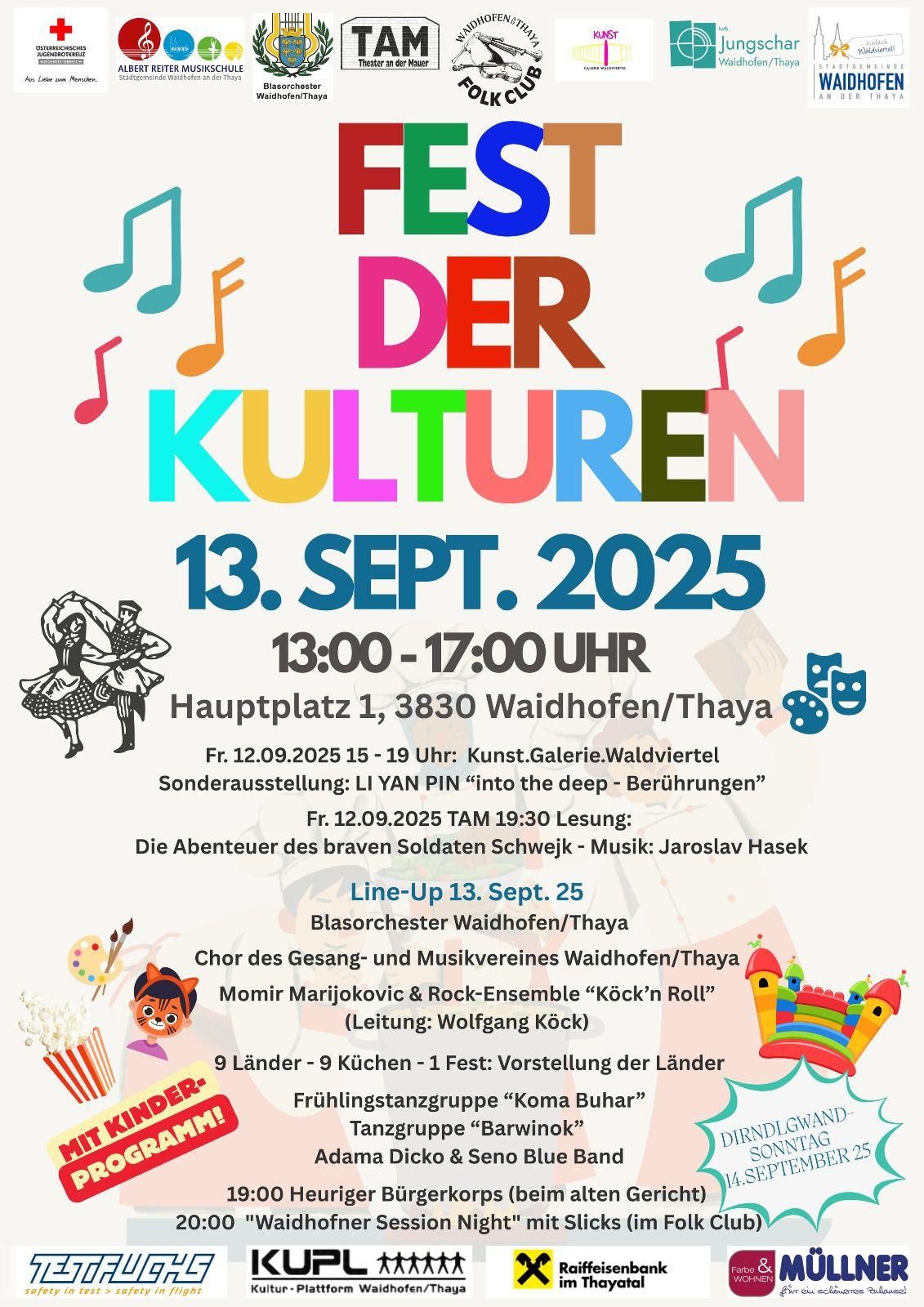 Fest der Kulturen Veranstaltung am 13. Sept. 2025, 13:00-17:00 Uhr am Hauptplatz 1, 3830 Waidhofen/Thaya. Kunstgalerie-Ausstellung und Lesung am 12. Sept. 2025. Line-Up beinhaltet Blasorchester, Chor und Rock-Ensemble.