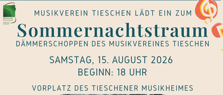 Plakat für ein Musikereignis in Tieschen, Österreich. Es zeigt eine Gruppe von Menschen in traditioneller Kleidung, wahrscheinlich Musiker. Die Veranstaltung heißt 'Sommernachtstraum' und ist für den 15. August 2026 angesetzt, Beginn um 18 Uhr.