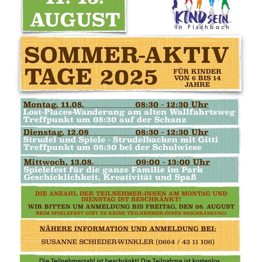 Veranstaltungsplakat für 'Sommer-Aktiv Tage 2025' in Fischbach. Aktivitäten für Kinder im Alter von 6 bis 14 Jahren umfassen Lost-Place-Erkundungen, Strudelbacken und ein Familienspielfest. Anmeldung erforderlich. Kontaktieren Sie Susanne Schieder-Winkler für weitere Informationen.