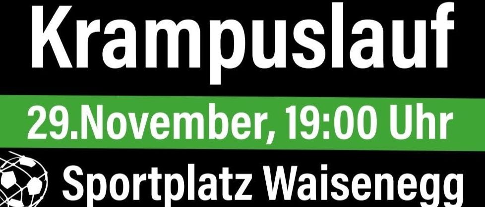 Plakat zur Werbung für die Krampuslauf-Veranstaltung am 29. November um 19:00 Uhr am Sportplatz Waisenegg. Zeigt Fußballball, Feuerwerk und Krampus-Illustration.