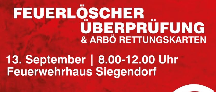 Ein Flyer für eine Feuerlöscher-Überprüfung und ARBO-Einstellkarten am 13. September von 8:00 bis 12:00 Uhr im Feuerwehrhaus Siegensdorf. Ein Feuerlöscher und ein Auto sind abgebildet.
