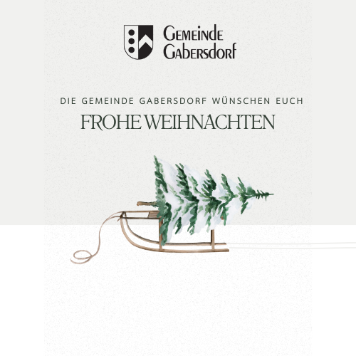 Festliche Grüße von der Gemeinde Gabersdorf. Ein Schlitten mit einem Weihnachtsbaum wünscht Ihnen frohe Weihnachten.