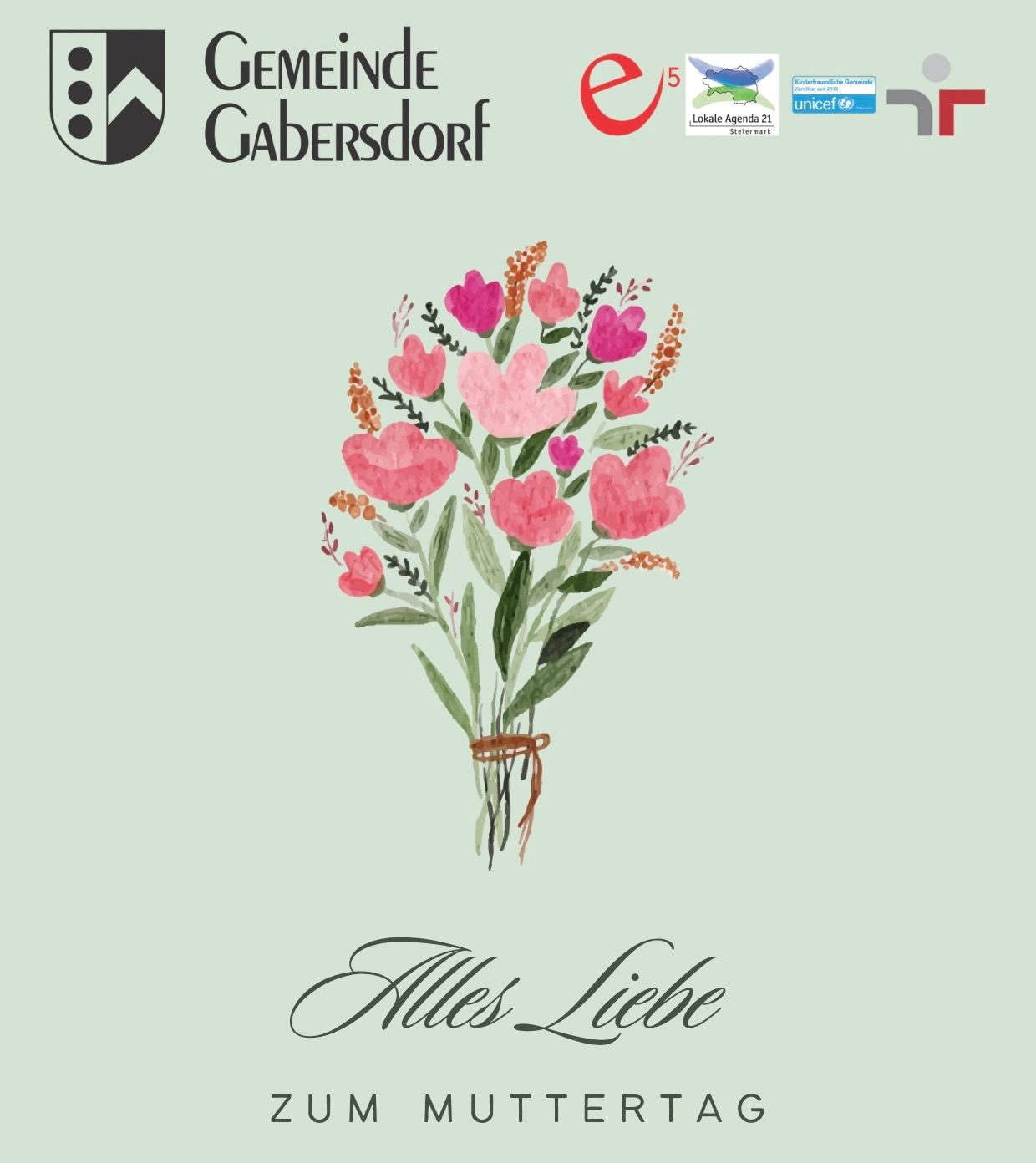 Poster for Gemeinde Gabersdorf featuring a bouquet of flowers with the text 'Alles Liebe Zum Muttertag' and logos for Lokale Agenda 21, UNICEF, and others.