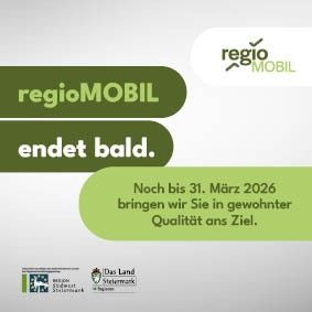 Werbung für 'regioMOBIL' mit einer Frist bis zum 31. März 2026. Es verspricht, gewohnte Qualität an Ihr Ziel zu bringen. Logos von 'Das Land Steiermark' und 'Stedmut Steiermark' sind vorhanden.