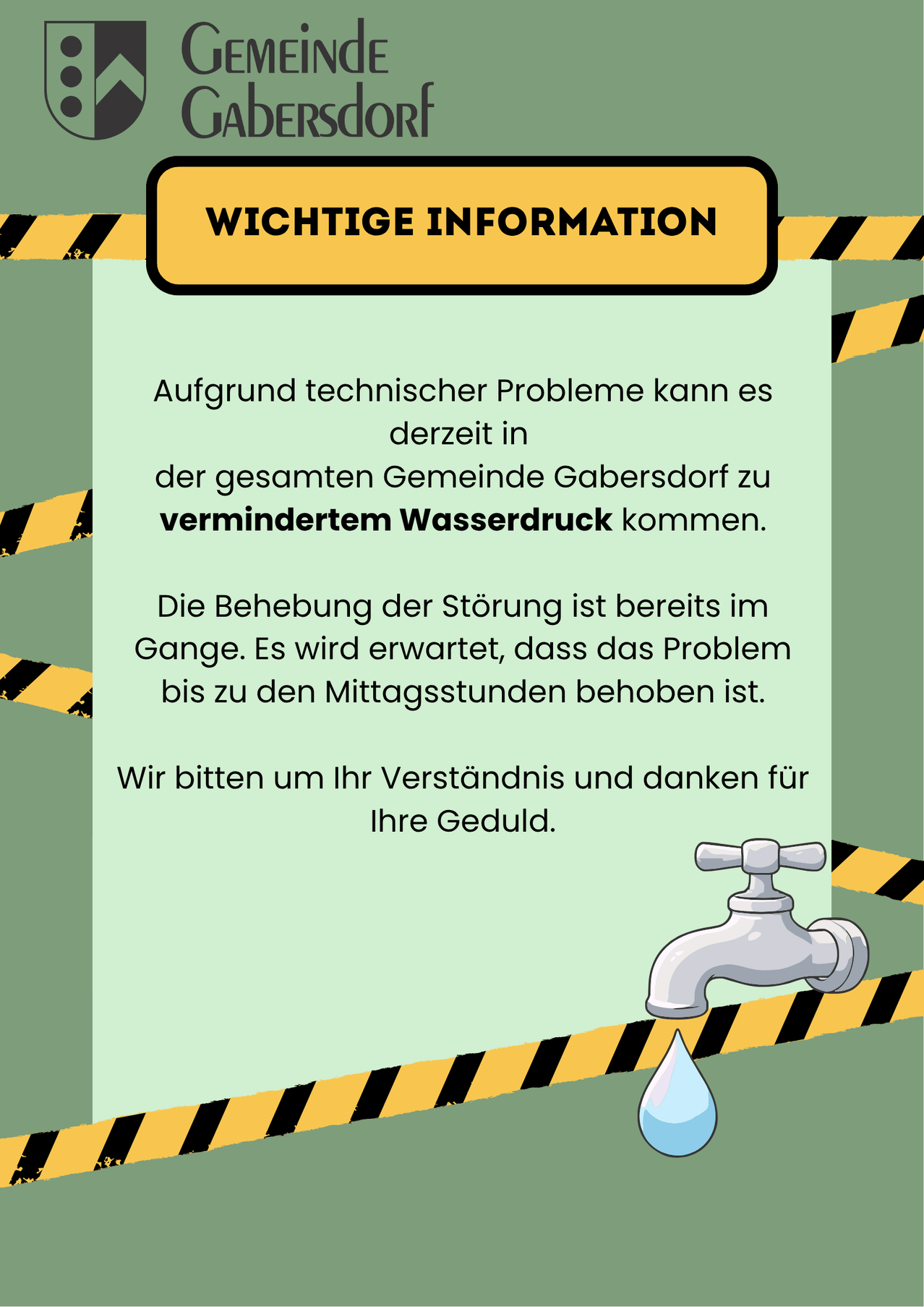 Ein Informationsposter über reduzierten Wasserdruck in Gabersdorf aufgrund technischer Probleme, mit erwarteter Lösung bis Mittag. Es enthält ein Wasserhahn-Symbol und ein Warnband-Design.