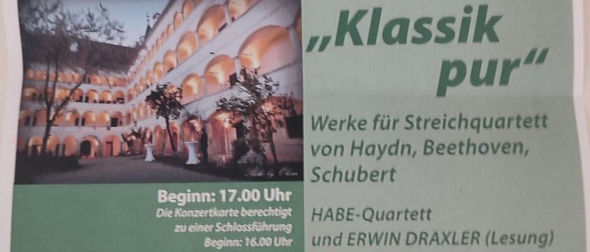 Plakat für Schlosskonzerte 2023 mit einem Klassikkonzert des HABE-Quartetts und Erwin Draxler am 11. Mai in Schloss Spielfeld, einschließlich einer Führung, mit Ticketpreisen von 20 Euro im Vorverkauf und 25 Euro an der Abendkasse, mit freiem Eintritt für Kinder unter 15 Jahren.