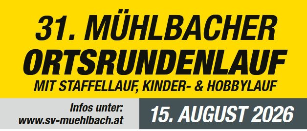 Plakat für den Mühlbacher Ortsrundenlauf am 15. August 2026 mit einem Läufer, Veranstaltungsdetails und Sponsoren.