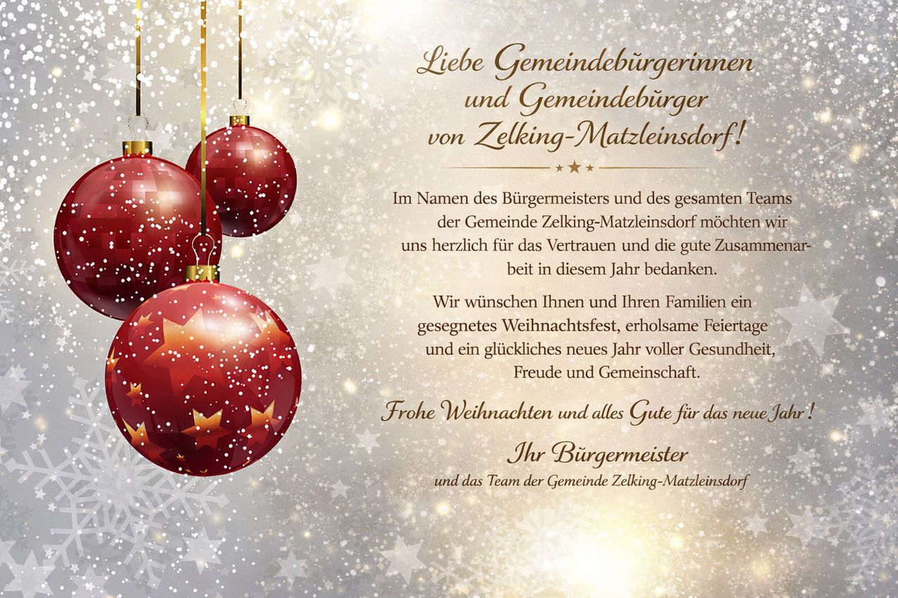 Ein Weihnachtsgruß vom Bürgermeister und der Gemeinde Zelking-Matzleinsdorf, mit Wünschen für ein gesegnetes Fest und ein gesundes neues Jahr. Es zeigt drei rote Kugeln, die mit goldenen Bändern hängen.