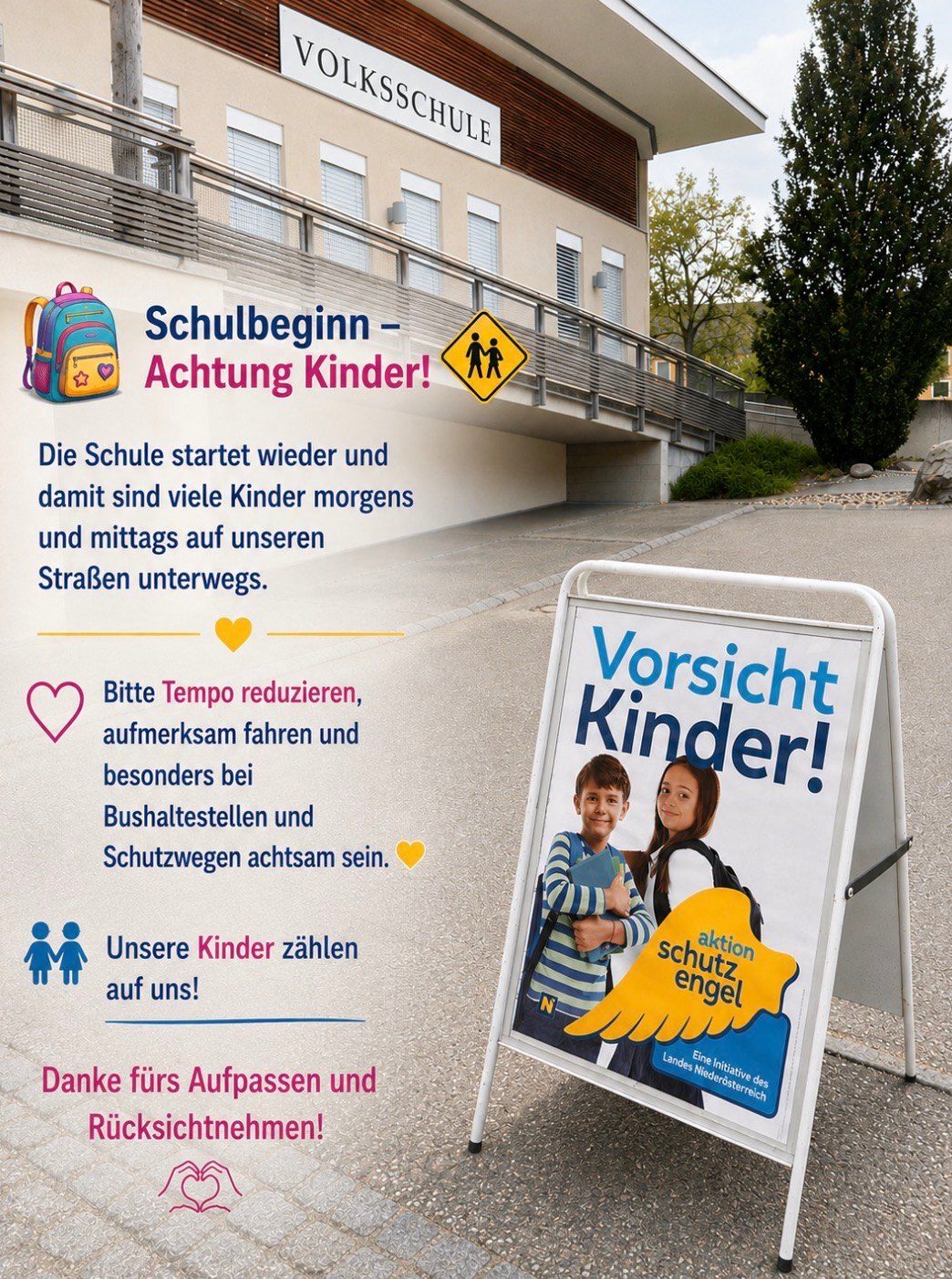 A sign on the street warns drivers to be cautious of children as school has started again. It features a boy and a girl with backpacks. The sign includes safety tips and a heart symbol.