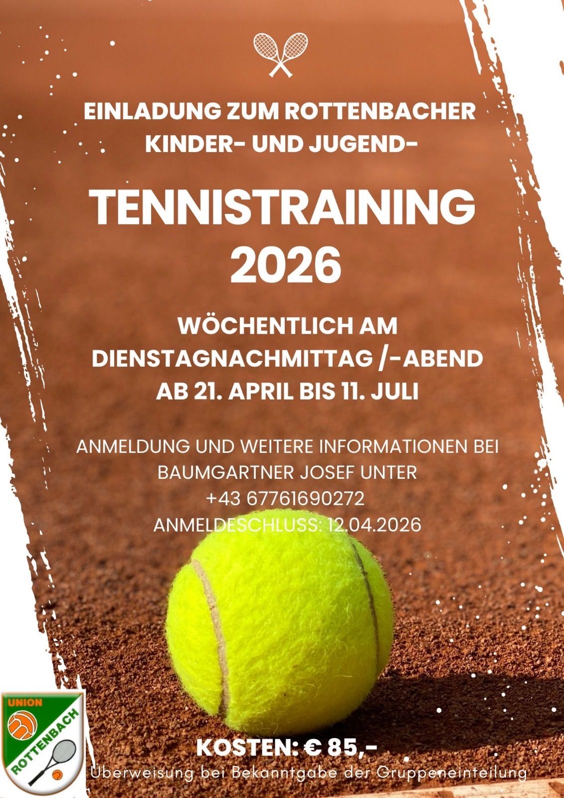 Tennistraining für Kinder und Jugendliche 2026. Wöchentlich am Dienstagnachmittag/-abend. Vom 21. April bis 11. Juli. Kontaktieren Sie Josef Baumgartner für Anmeldung und weitere Informationen.